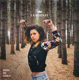 La Bronze - Rois de Nous