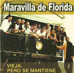Maravillas De Florida - Vieja, Pero Se Mantiene
