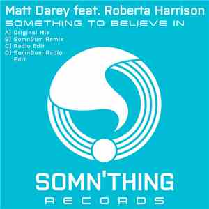 Matt Darey Feat. Roberta Harrison - Something To Believe In