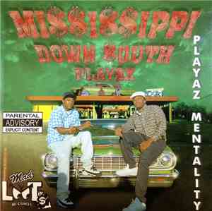 Mississippi Down South Playaz - Playaz Mentality