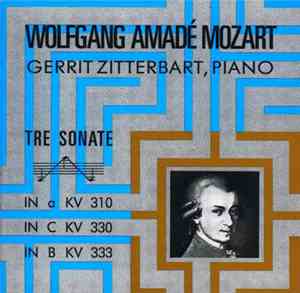 Mozart, Gerrit Zitterbart - Sonaten KV 310, KV 330 + KV 333