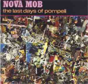Nova Mob - The Last Days Of Pompeii