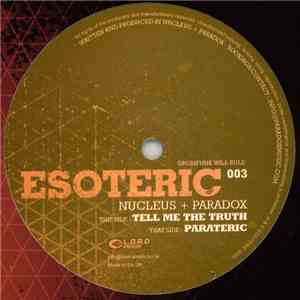 Nucleus + Paradox - Tell Me The Truth / Parateric