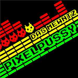 Pixelpussy - Das Mewntz