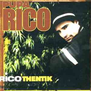 Pupa Rico - Rico'Thentik