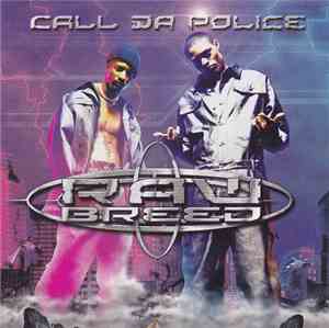 Raw Breed - Call Da Police