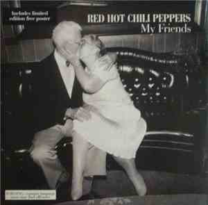 Red Hot Chili Peppers - My Friends
