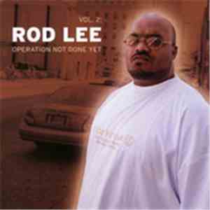 Rod Lee - Vol 2: Operation Not Done Yet