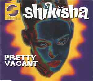 Shikisha - Pretty Vacant