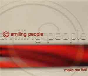 Smiling People - Make Me Feel