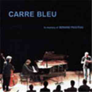 Tetsu Saitoh, Frederic Blondy, Michel Doneda - Carré Bleu: In Memory Of Ber ...