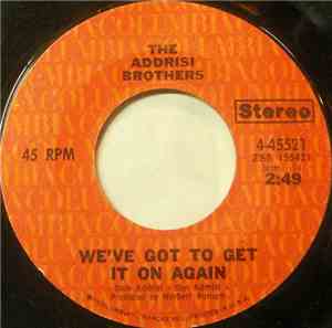 The Addrisi Brothers - We've Got To Get It On Again