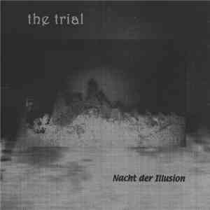 The Trial - Nacht Der Illusion