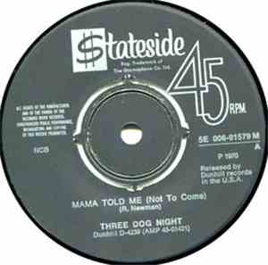 Three Dog Night - Mama Told Me (Not To Come)