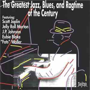Various - The Greatest Jazz, Blues, And Ragtime Of The Century