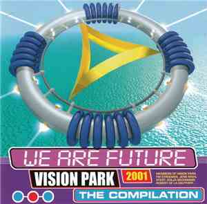 Various - Vision Park 2001 - We Are Future - The Compilation