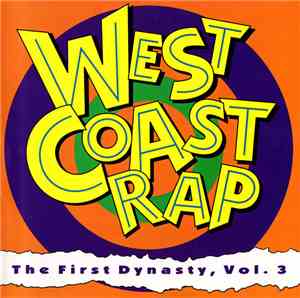Various - West Coast Rap - The First Dynasty, Vol. 3