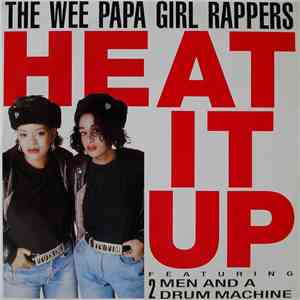 Wee Papa Girl Rappers - Heat It Up