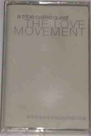 A Tribe Called Quest - The Love Movement