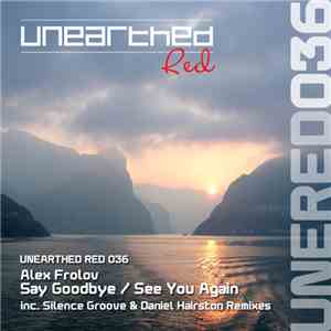 Alex Frolov - Say Goodbye / See You Again