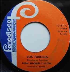 Aníbal Velásquez Y Su Conjunto - Los Faroles / El Repicao