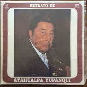 Atahualpa Yupanqui - Retrato De Atahualpa Yupanqui