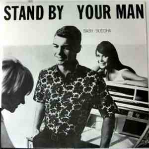 Baby Buddha - Stand By Your Man