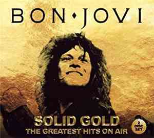 Bon Jovi - Solid Gold (The Greatest Hits On Air)
