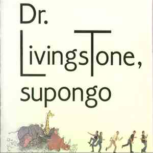 Dr. Livingstone, Supongo - Dr. Livingstone, Supongo