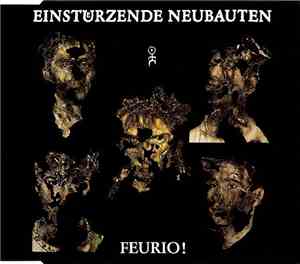 Einstuerzende Neubauten - Feurio!