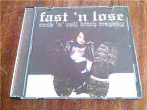 Fast' N Lose - Rock 'N' Roll Bitch Tragedy