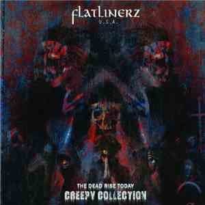 Flatlinerz - The Dead Rise Today 