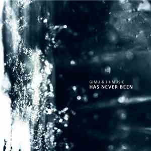 Gimu & Jii-Music - Has Never Been