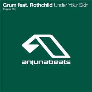 Grum Feat. Rothchild  - Under Your Skin