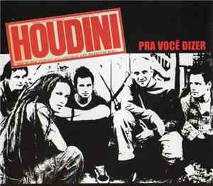 Houdini  - Pra Você Dizer