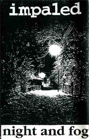 Impaled  - Night And Fog