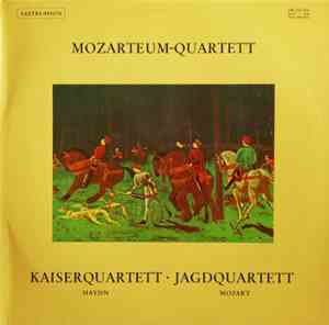 Joseph Haydn, Wolfgang Amadeus Mozart, Mozarteum Quartett - Kaiserquartett  ...