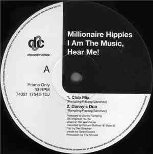 Millionaire Hippies - I Am The Music, Hear Me!