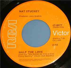 Nat Stuckey - Half The Love / Only A Woman Like You