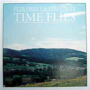 Pete Philly & Perquisite - Time Flies