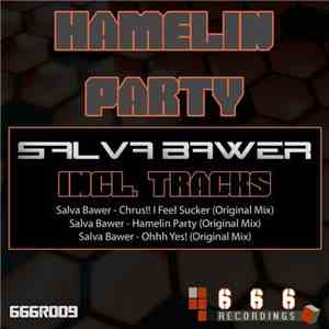 Salva Bawer - Hamelin Party