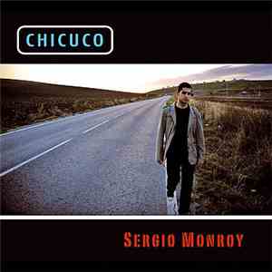 Sergio Monroy - Chicuco