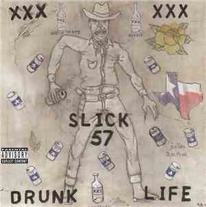 Slick 57 - Drunk Life