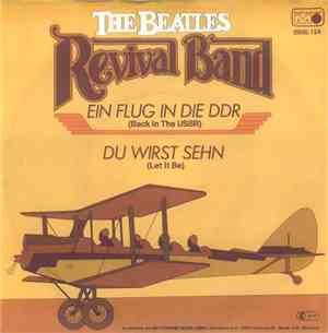 The Beatles Revival Band - Ein Flug In Die DDR (Back In The USSR) / Du Wirs ...
