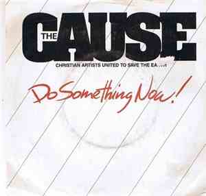 The Cause  - Do Something Now!