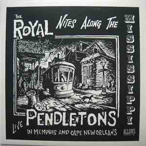 The Royal Pendletons - Nites Along The Mississippi