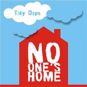Tidy Daps - No One's Home