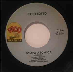 Titti Sotto - Pompa Atomica / Enamorarse