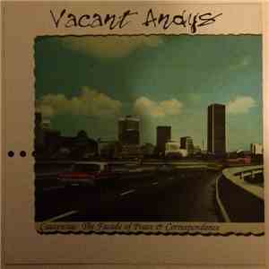Vacant Andys - Causeway: The Facade Of Peace & Correspondence