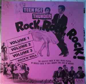 Various - Teenage Thunder - Rock, Rock, Rock! Volume 3